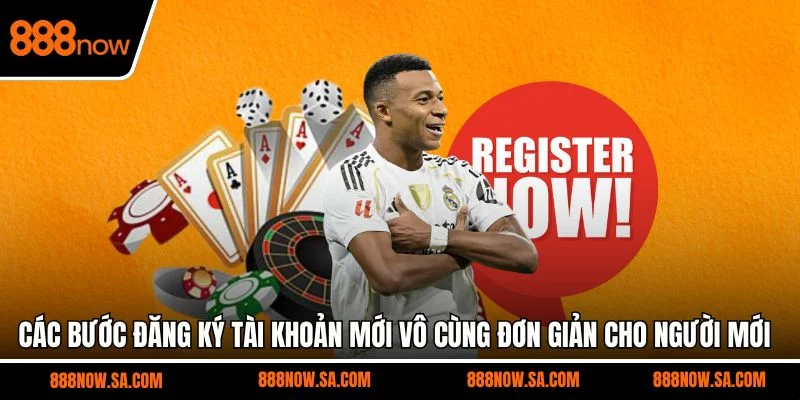 Các bước đăng ký tài khoản mới vô cùng đơn giản cho người mới